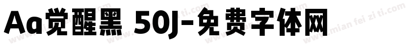 Aa觉醒黑 50J字体转换